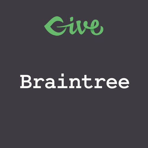 Give - Braintree Gateway 1.2.4