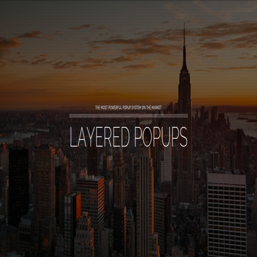 Layered Popups 7.27 - The most powerful Popup System on the Market